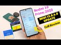 Redmi 10 Prime miui 13.0.6.0 Update Full Review New Bugs Performance New Features