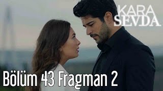 Kara Sevda 43 Bölüm 2. Fragman