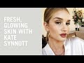 Kate Synnott gives fresh and glowing skin to Rosie Huntington-Whiteley