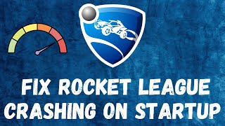 FIX Rocket League Crashing on Startup / launch Epic Game Launcher Problem Windows 10/11 (2023)