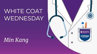 UQ-Ochsner White Coat Wednesday: Min Kang