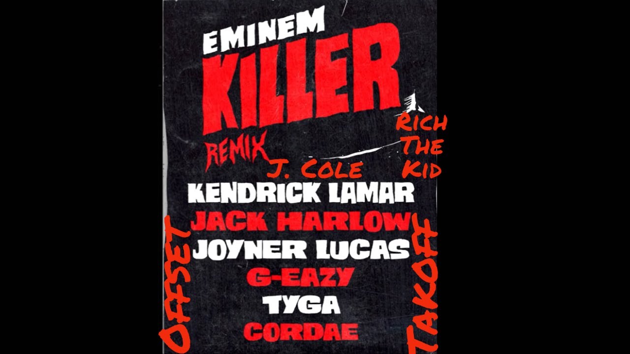 Eminem - Killer (Remix) ft. Kendrick Lamar, Joyner Lucas, G-Eazy, Jack Harlow, Tyga…etc. (Audio)