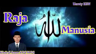 RAJA MANUSIA Q.S, An-nas, Ayat 2