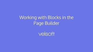 Working with Blocks in the Page Builder