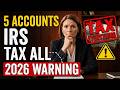 WITHDRAW THESE 5 ACCOUNTS BEFORE AGE 73 Or the IRS Will Tax Everything 2026 Warning