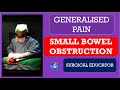 Small bowel obstruction how to diagnose  treat  generalised abdominal pain
