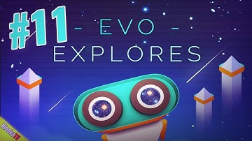 Evo Explores - Level 11 - Gameplay Walkthrough