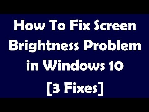 How To Fix Screen Brightness Problem in Windows 10 [3 Fixes]