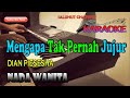 MENGAPA TAK PERNAH JUJUR [DIAN PIESESHA] KARAOKE NADA WANITA D=DO