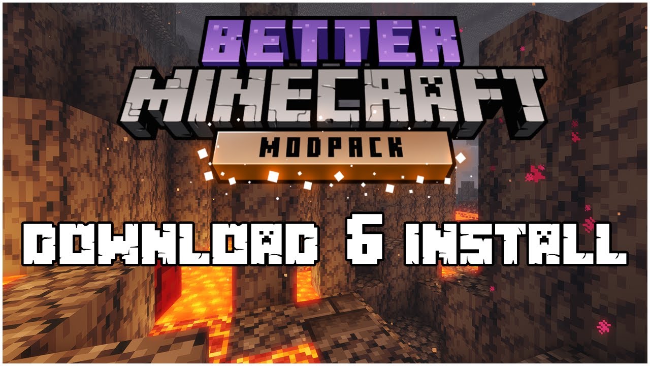 BETTER MINECRAFT Mod Pack, How to Play and Install