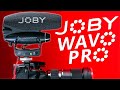 Joby Wavo Pro USB / On-Camera Mic (vs Rode NTG &amp; Pro+, AT875R, Shure VP83F, MKH 50 &amp; 416 and more!)