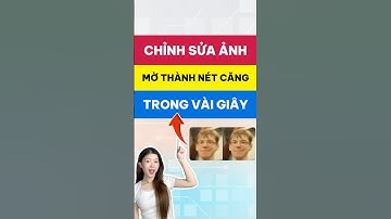 Chỉnh sửa ảnh mờ thành nét căng không cần biết Photoshop | Công cụ AI