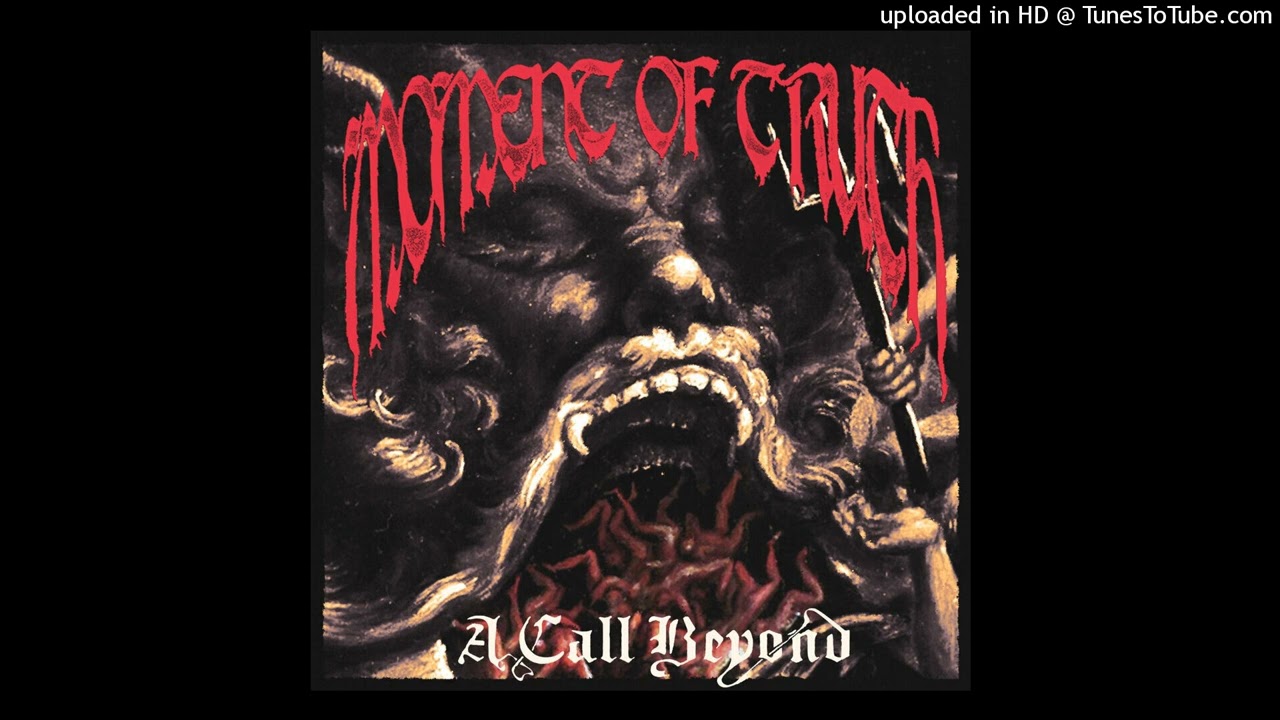 MOMENT OF TRUTH - A CALL BEYOND (FULL EP)