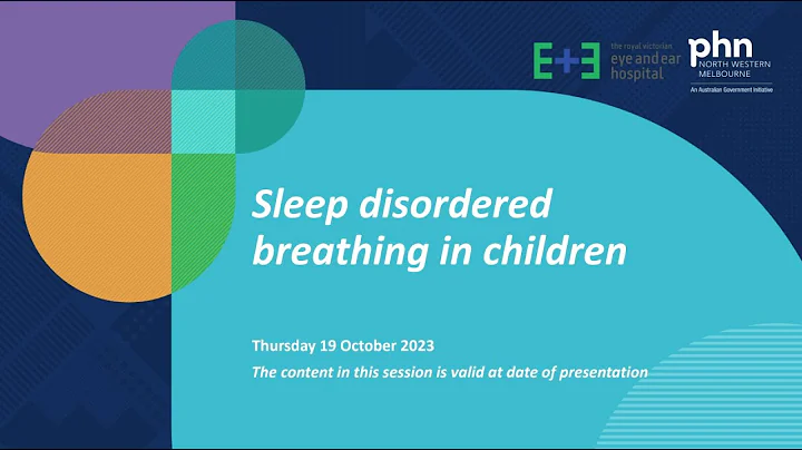 Sleep disordered breathing in children (19 October 2023)
