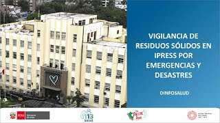 VIGILANCIA DE RESIDUOS SÓLIDOS EN IPRESS POR EMERGENCIAS Y DESASTRES