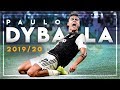 Paulo Dybala 2019/20 - Goals & Skills (HD)