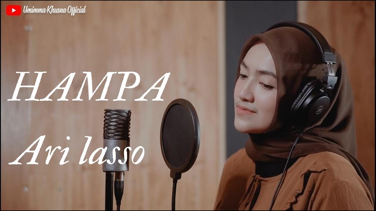 HAMPA - ARI LASSO | COVER BY UMIMMA KHUSNA