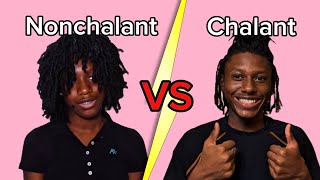 Nonchalant Dread Head VS Chalant Dread Head