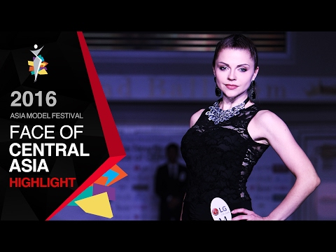 2016 Asia Newstar Model Contest - Face of Central Asia -  Highlight