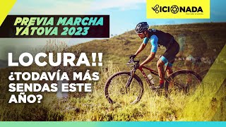 Previa BTT YÁTOVA 2023 // Atentos a las novedades