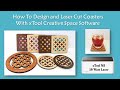 How to Design and Laser Cut Coasters