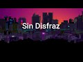 Sin Disfraz -Virus Letra