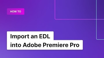 (2021) How to Import an EDL into Adobe Premiere Pro | Rev