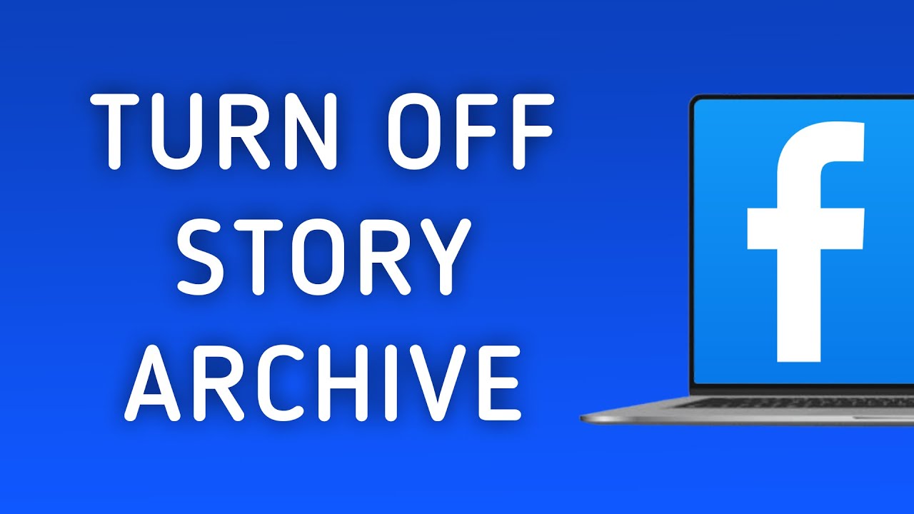 How To Turn Off Story Archive On Facebook On PC (New Update) - YouTube