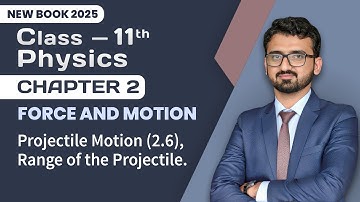 11th Class Physics Chapter 2 | Range of the Projectile | New Book 2025