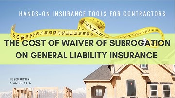 What is the cost of a waiver of subrogation endorsement on a contractors