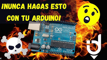 6 cosas que no debes hacer con tu Arduino