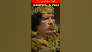 Muammar Gaddafi Leader Of Libya Shorts Youtubeshorts Shortsvideo 