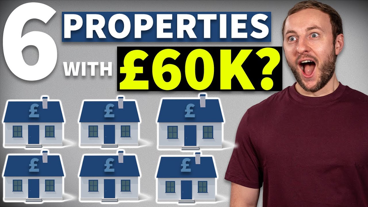 How to BUY 6 PROPERTIES with £60K? Property Investment UK Buy to