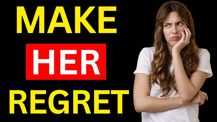 8 Ways to Make her REGRET Losing YOU
