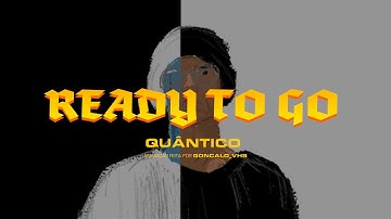 QUANTICO - READY TO GO