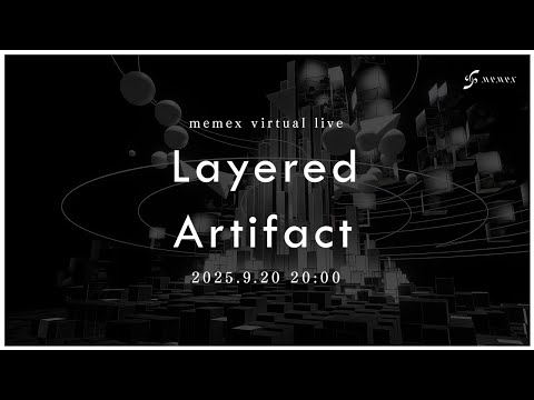 memex virtual live 「Layered Artifact」 #memex_la #VRChat
