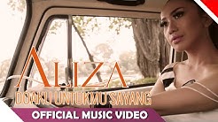 Aliza - Doaku Untukmu Sayang - Official Music Video - NAGASWARA  - Durasi: 4:21. 