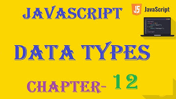 Data types - JavaScript Tutorial - w3Schools - Chapter-12 English