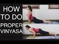 How to Do Vinyasa Properly - Yoga Tutorial (Part 6 Vinyasa Essentials Tutorial Series)