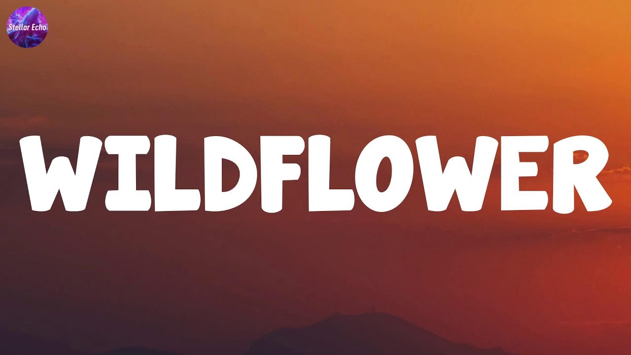 Billie Eilish - WILDFLOWER (Lyrics) | Ruth B., Lady Gaga Billie Eilish - WILDFLOWER (Lyrics) | Ruth B., Lady Gaga