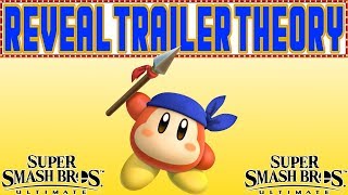 Bandana Waddle Dee - Smash Bros Reveal Trailer Theory