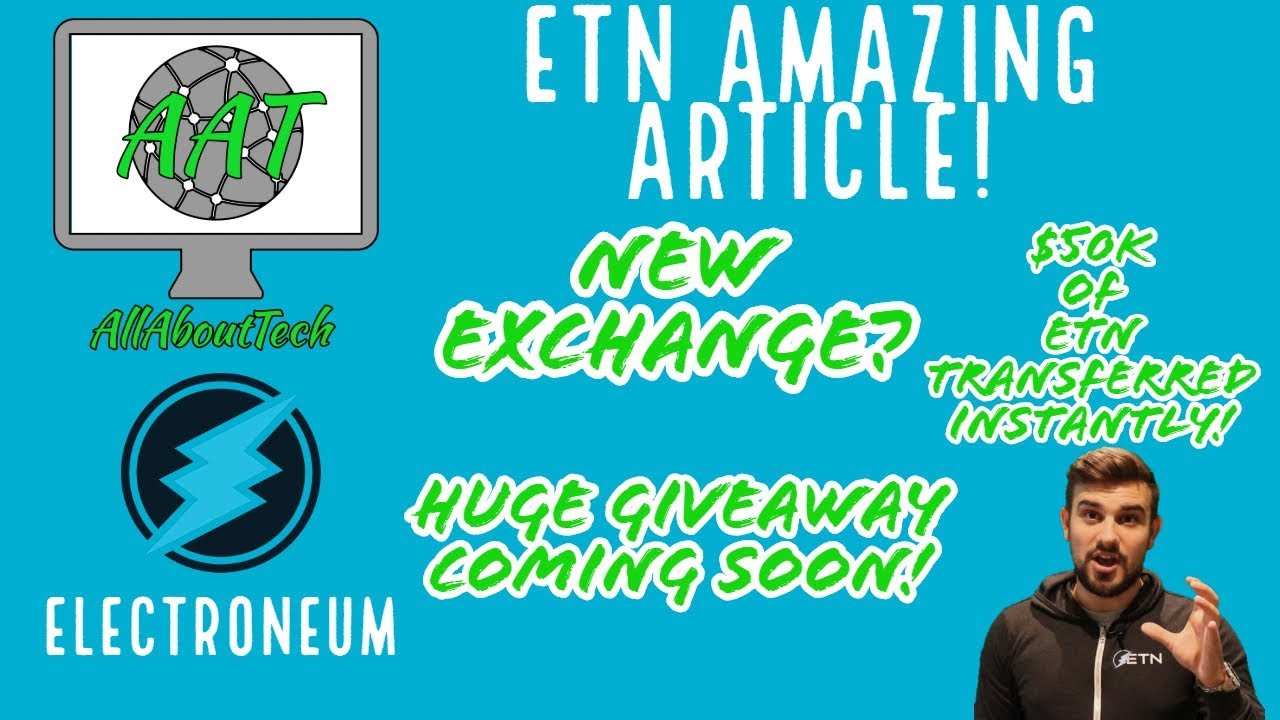 Electroneum New Exchange Listing? AMAZING ETN ARTICLE!! ETN works with HUGE transactions!!