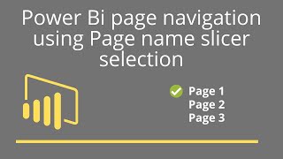 Power Bi Page Navigation using Page name slicer selection