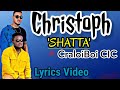 Christoph x cic  shatta lyrics