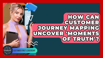 How Can Customer Journey Mapping Uncover 