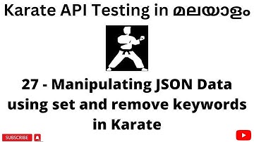 Manipulate JSON Data - Set & Remove  | REST API Testing Tutorials for Beginners | Malayalam | #27