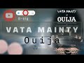 VATA MAINTY na OUIJA (Tantara lava Record FM)