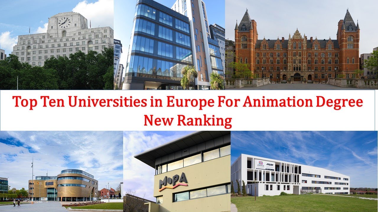 Top 10 Universities in Europe For Animation Degree New Ranking - YouTube