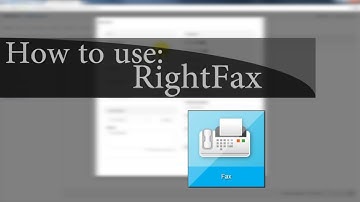 How to Use: RightFax