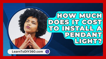 How Much Does It Cost To Install A Pendant Light? - LearnToDIY360.com